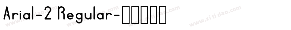 Arial-2 Regular字体转换